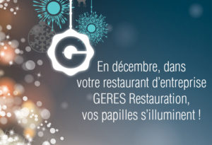 Restauration d'entreprise – GERES RESTAURATION Décembre 2016