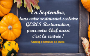 GERES Restauration, pour votre Chef ausi c'est la rentrée
