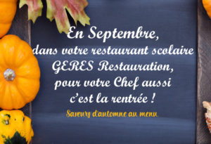 GERES Restauration, pour votre Chef ausi c'est la rentrée
