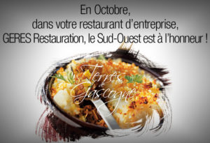 En Octobre, dans votre restaurant d'entreprise, Sud-ouest à l'honneur