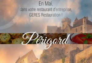 En Mai, dans votre restaurant d’entreprise… Périgord