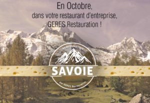 En Octobre, menu Savoie dans votre restaurant d'entreprise