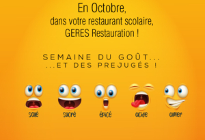 En Octobre, "Semaine du goût" dans votre restaurant scolaire