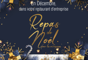 En Décembre, repas de noël dans nos restaurants d'entreprises