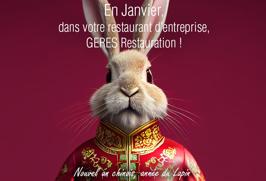 En Janvier, nouvel an chinois pour nos restaurants d'entreprises