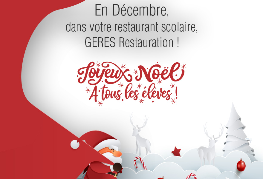 En Décembre, menu de noël pour nos restaurants scolaires