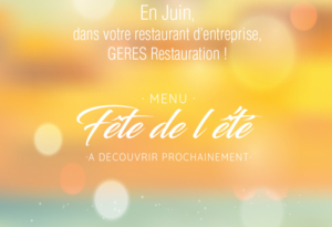En Juin, Fête de l'été dans nos restaurants d'entreprises
