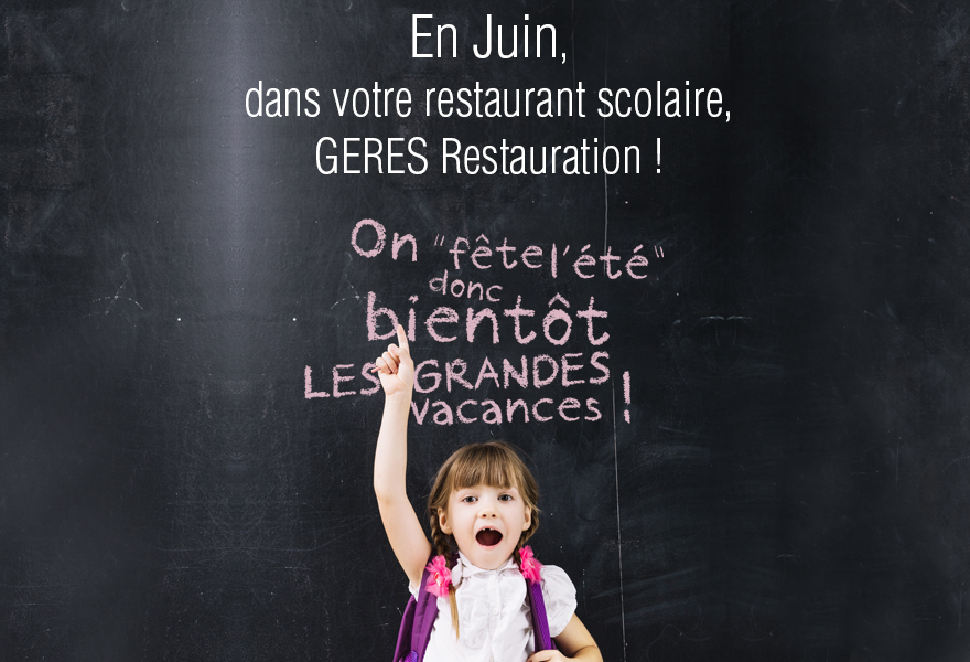 En Juin, Fête de l'été dans nos restaurants scolaires