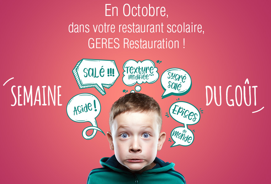 En Octobre, Semaine du Goût dans nos restaurants scolaires