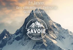 En Janvier, menu Savoyard dans nos restaurants d'entreprises