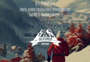 En Février, menu montagnard dans nos restaurants d'entreprise
